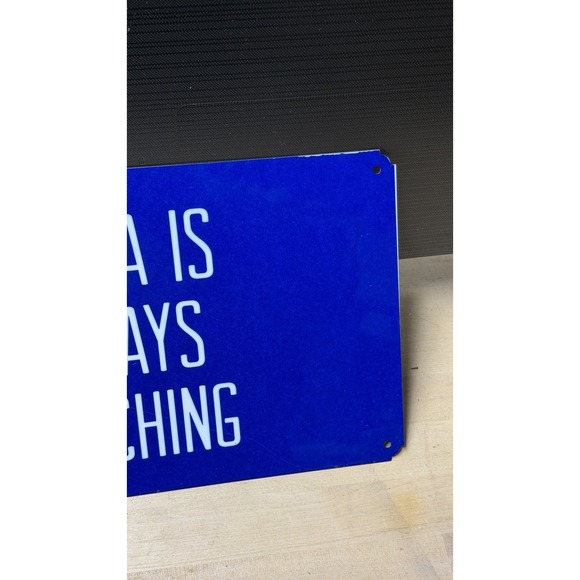 Bubba Is Always Watching Blue Metal Sign Wall Decor 14x8 - Picture 5 of 9